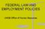 FEDERAL LAW AND EMPLOYMENT POLICIES. UWGB Office of Human Resources
