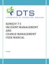 REMEDY 7.5 INCIDENT MANAGEMENT AND CHANGE MANAGEMENT USER MANUAL