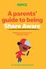A parents guide to being Share Aware. Helping you to keep your child safe online