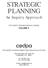 STRATEGIC PLANNING. An Inquiry Approach THE CEDPA TRAINING MANUAL SERIES VOLUME X THE CENTRE FOR DEVELOPMENT AND POPULATION ACTIVITIES