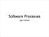 Software Processes. Agile Methods