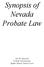 Synopsis of Nevada Probate Law. Don W. Ashworth Probate Commissioner Eighth Judicial District Court