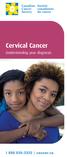 Cervical Cancer. Understanding your diagnosis
