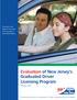 Evaluation of New Jersey s Graduated Driver Licensing Program February, 2010. Teens have the highest crash rate of any group in the United States.
