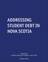 ADDRESSING STUDENT DEBT IN NOVA SCOTIA