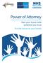 Power of Attorney. Plan your future with someone you trust Put the future in your hands