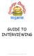 GUIDE TO INTERVIEWING