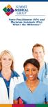 Nurse Practitioners (NPs) and Physician Assistants (PAs): What s the Difference?