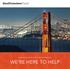 PLANNING YOUR NEXT MEETING IN SAN FRANCISCO? WE RE HERE TO HELP