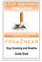 Stop Smoking and Breathe Guide Book. This guide book must only be used in conjunction with the accompanying audio session.