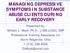 MANAGING DEPRESSIVE SYMPTOMS IN SUBSTANCE ABUSE CLIENTS DURING EARLY RECOVERY
