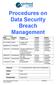 Procedures on Data Security Breach Management Version Control Date Version Reason Owner Author 16/09/2009 Draft 1 Outline Draft Jackie Groom