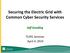 Securing the Electric Grid with Common Cyber Security Services Jeff Gooding