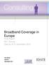 Broadband Coverage in Europe Final Report 2011 Survey Data as of 31 December 2010. DG INFSO 80106 C December 2011 IDATE 1