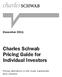 December 2011 Charles Schwab Pricing Guide for Individual Investors