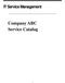 IT Service Management. Company ABC Service Catalog