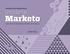 MARKETING ROCKSTAR S. Guide to. Marketo. Learn How to Use Marketo Effectively from Day 1 JOSH HILL