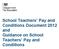 School Teachers Pay and Conditions Document 2012 and Guidance on School Teachers Pay and Conditions