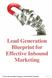 Lead Generation Blueprint for Effective Inbound Marketing