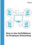 How to Use GoToWebinar for Employee Onboarding