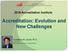 2015 Accreditation Institute Accreditation: Evolution and New Challenges