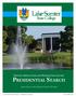 Leesburg Campus. Lake County and Sumter County, Florida. www.lssc.edu. Lake-Sumter State College Presidential Search