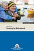 A Guide to Planning for Retirement INVESTMENT BASICS SERIES