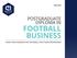 ONLINE POSTGRADUATE DIPLOMA IN FOOTBALL BUSINESS TURN YOUR PASSION FOR FOOTBALL INTO YOUR PROFESSION