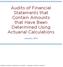 Audits of Financial Statements that Contain Amounts that Have Been Determined Using Actuarial Calculations