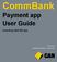 Commonwealth Bank. CommBank. Payment app User Guide. Including Split Bill app. Version 2.0