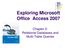 Exploring Microsoft Office Access 2007. Chapter 2: Relational Databases and Multi-Table Queries