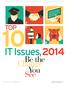 Top. IT Issues, 2014. Be the Change You See. 10 EducausEreview MARCH/APRIL 2014 Illustration by Miguel Montaner, 2014