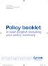 Policy booklet. in plain English including your policy summary. For Agria Lifetime Pet Insurance Customers