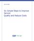WHITE PAPER. Six Simple Steps to Improve Service Quality and Reduce Costs