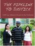 THE PIPELINE TO JUSTICE