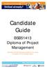 Candidate Guide. BSB51413 Diploma of Project Management