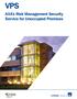 VPS. AXA s Risk Management Security Service for Unoccupied Premises