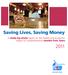 Saving Lives, Saving Money. A state-by-state report on the health and economic impact of comprehensive smoke-free laws
