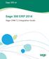 Sage 300 ERP 2014. Sage CRM 7.2 Integration Guide