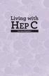 Living with HEP C. Facts about Hepatitis C