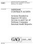 GAO DEFENSE CONTRACT AUDITS. Actions Needed to Improve DCAA's Access to and Use of Defense Company Internal Audit Reports