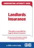 Landlords Insurance. This policy is provided by Legal & General Insurance.