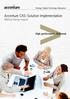 Accenture CAS: Solution Implementation Making change happen