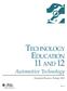TECHNOLOGY EDUCATION 11 AND 12 Automotive Technology. Integrated Resource Package 2001 IRP 114. Ministry of Education