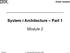 System i Architecture Part 1. Module 2