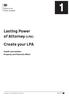 Lasting Power of Attorney (LPA) Create your LPA. Health and welfare Property and financial affairs. Office of the Public Guardian