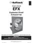 Owner s Manual EFX. Explosion-Proof Exhaust Fan. This manual covers installations, maintenance, repair and replacement parts. WARNING!