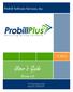 Probill Software Services, Inc. User s Guide. Version 2.8. 2377 West Beacon Circle Cedar City, Utah 84720