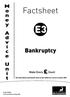 Factsheet. Bankruptcy. e y. i c e. Make Every Count. The information and benefit rates in this leaflet are correct at April 2009