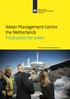 Water Management Centre the Netherlands Focal point for water